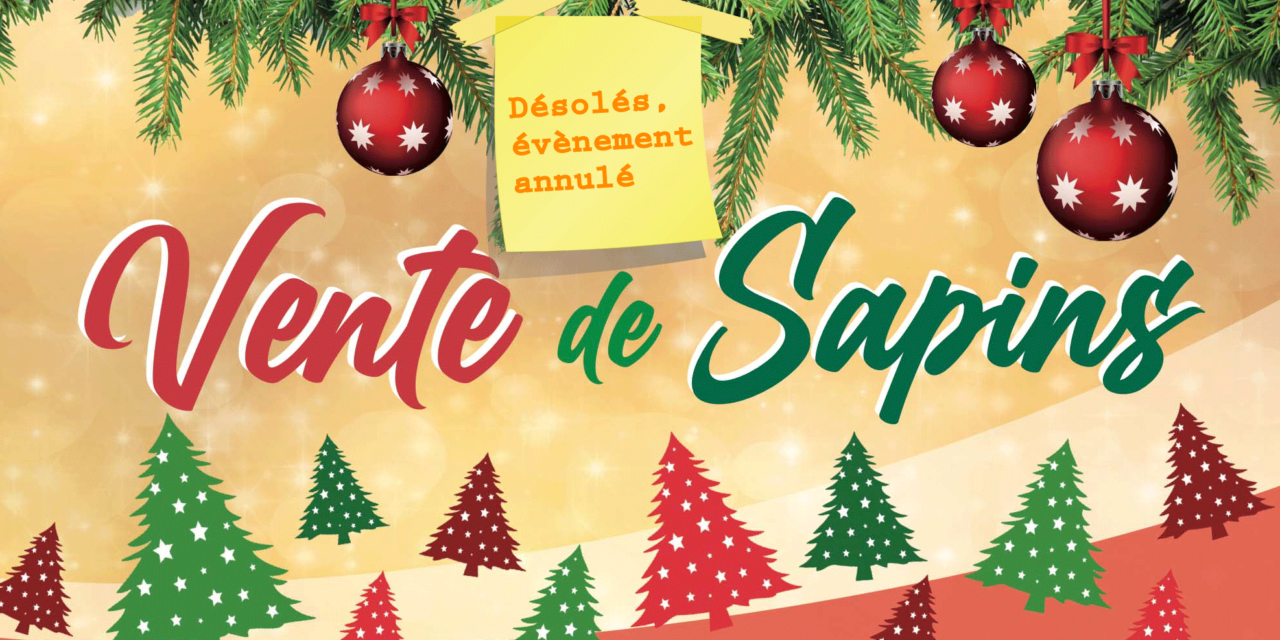 Vente de sapins est annulée