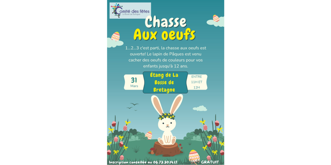 CHASSE AUX OEUFS – COMITE DES FETES